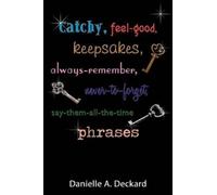 Danielle A. Dec Catchy, Feel-good, Keepsakes, Always-remember (Copertina rigida)