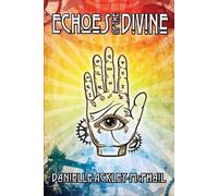 Danielle Ackley-McPhail Echoes of the Divine (Tascabile)