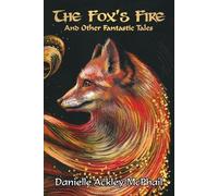 Danielle Ackley-McPhail The Fox's Fire (Tascabile)