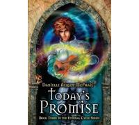 Danielle Ackley-McPhail Today's Promise (Tascabile) Eternal Cycle
