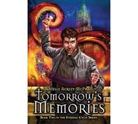 Danielle Ackley-McPhail Tomorrow's Memories (Tascabile) Eternal Cycle