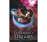 Danielle Ackley-McPhail Yesterday's Dreams (Tascabile) Eternal Cycle