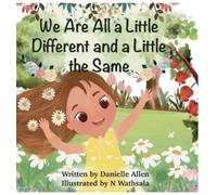 Danielle Allen We Are All a Little Different and a Little the (Copertina rigida)