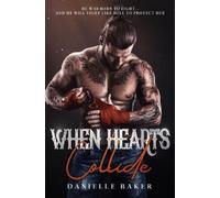 Danielle Baker When Hearts Collide (Tascabile)