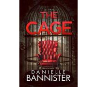 Danielle Bannister The Cage (Tascabile)
