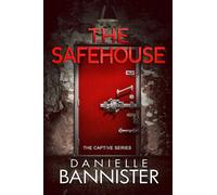 Danielle Bannister The Safehouse (Tascabile)