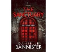 Danielle Bannister The Sanctuary (Tascabile)
