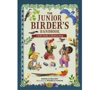 Danielle Belleny The Junior Birder's Handbook (Copertina rigida)