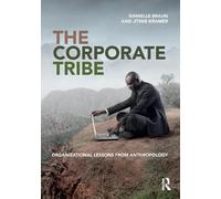 Danielle Braun Jitske Kramer The Corporate Tribe (Copertina rigida)