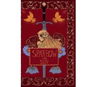 Danielle Bullen Sparrow in the Sun (Copertina rigida)
