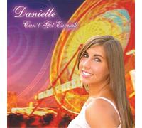 Danielle - Can't Get Enough