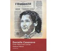 Danielle Casanova - Une héroïne corse