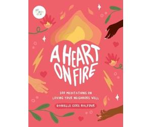 Danielle Coke Balfour A Heart on Fire (Copertina rigida)