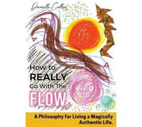 Danielle Collins How To REALLY Go With The Flow (Tascabile)