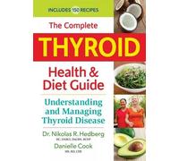 Danielle Cook Nikolas R. Hed The Complete Thyroid Health and Diet G (Tascabile)