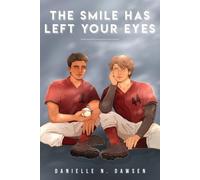 Danielle Dawsen The Smile Has Left Your Eyes (Tascabile)