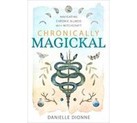 Danielle Dionne Amy Blackthorn Chronically Magickal (Tascabile)