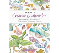Danielle Donaldson The Art of Creative Watercolor (Tascabile)