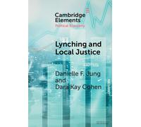 Danielle F. Jung Dara Kay Cohen Lynching and Local Justice (Tascabile)