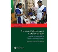 Danielle Fuller-Wimbush Carmen The Nurse Workforce in the Eastern Ca (Tascabile)