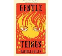 Danielle Giles Gentle Things (Copertina rigida)