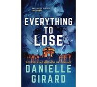 Danielle Girard Everything to Lose (Tascabile) Rookie Club