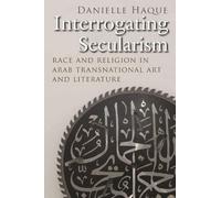 Danielle Haque Interrogating Secularism (Tascabile)
