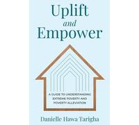 Danielle Hawa Tarigha Uplift and Empower (Tascabile)