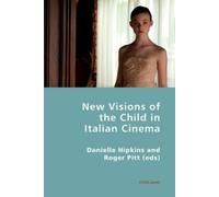 Danielle Hipkins New Visions of the Child in Italian Cinema (Tascabile)