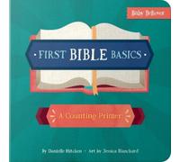 Danielle Hitchen First Bible Basics (Libro di cartone) Baby Believer