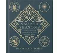 Danielle Hitchen Sacred Seasons (Copertina rigida)