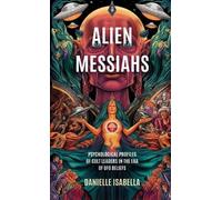 Danielle Isabella Alien Messiahs (Tascabile)
