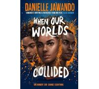 Danielle Jawando When Our Worlds Collided (Tascabile)