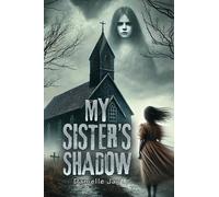 Danielle Jay My Sister's Shadow (Tascabile)