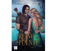 Danielle Jensen El Reino del Puente (Tascabile)