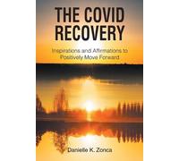 Danielle K Zonca The Covid Recovery (Tascabile)
