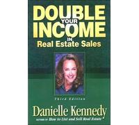 Danielle Kennedy Double Your Income in Real Estate Sales (Copertina rigida)