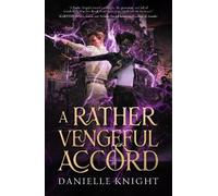 Danielle Knight A Rather Vengeful Accord (Copertina rigida)