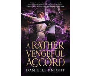 Danielle Knight A Rather Vengeful Accord (Copertina rigida)