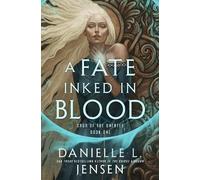 A fate inked in blood: book one of the saga of the unfated: 1 - Jensen Dan...