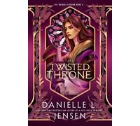 Danielle L. Jensen Jensen, Danielle L. The Twisted Throne (Tascabile)