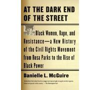 Danielle L. McGuire At the Dark End of the Street (Tascabile)