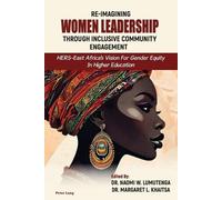 Danielle Lake Re-imagining Women Leadership Through Inclusive Commun (Tascabile)