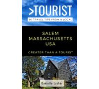Danielle Lasher Greater Than a Tourist- Salem Massachusetts USA (Tascabile)