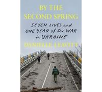 Danielle Leavitt By the Second Spring (Copertina rigida)