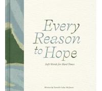 Danielle Leduc McQueen Every Reason to Hope (Copertina rigida)
