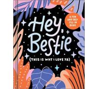 Danielle Leduc McQueen Hey Bestie (This Is Why I Love Ya) (Copertina rigida)