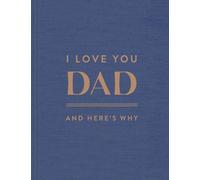 Danielle Leduc McQueen I Love You, Dad: And Here's Why (Copertina rigida)