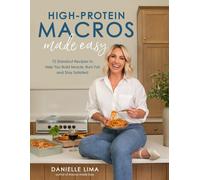Danielle Lima High-Protein Macros Made Easy (Tascabile)