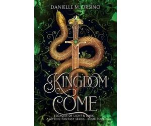Danielle M Orsino Kingdom Come Book 4 (Tascabile)